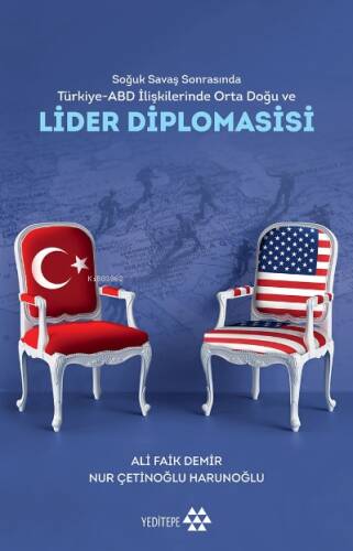 Soğuk Savaş Sonrasında Türkiye-ABD İlişkilerinde Orta Doğu Ve Lider Diplomasisi - 1