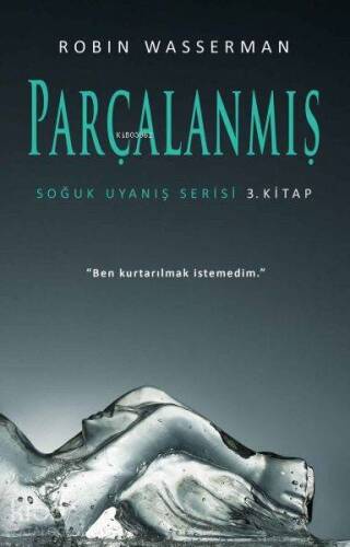 Soğuk Uyanış Serisi 3. Kitap - Parçalanmış - 1