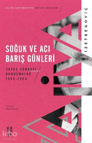 Soğuk ve Acı Barış Günleri;Savaş Sonrası Konuşmalar 1996-2003 - 1