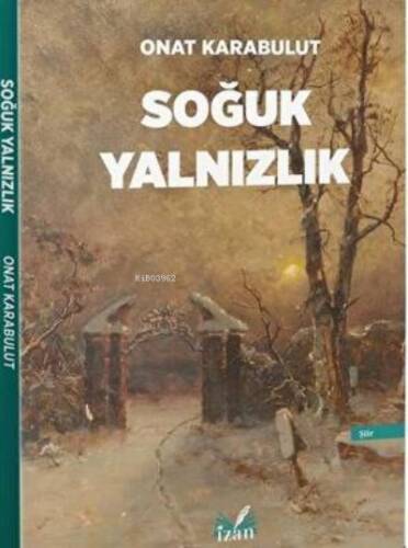 Soğuk Yalnızlık - 1