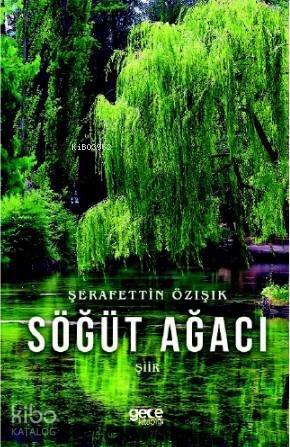 Söğüt Ağacı - 1