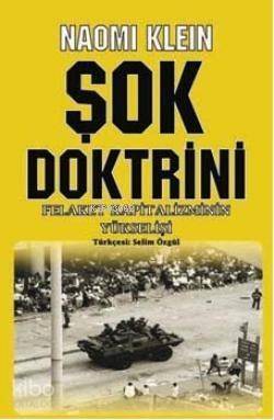 Şok Doktrini; Felaket Kapitalizminin Yükselişi - 1