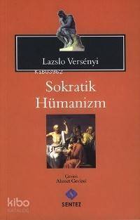 Sokratik Hümanizm - 1