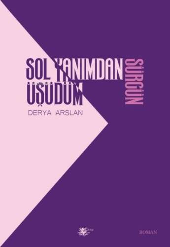 Sol Yanımdan Üşüdüm - Sürgün - 1