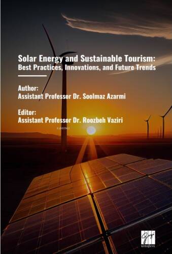 Solar Energy And Sustainable Tourism: Best Practices, Innovations, And Future Trends - 1