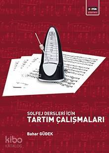 Solfej Dersleri İçin Tartım Çalışmaları - 1