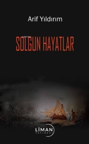 Solgun Hayatlar - 1