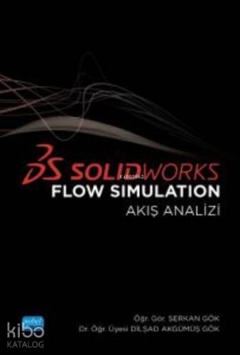 Solidworks Flow Simulation (Akış Analizi) - 1