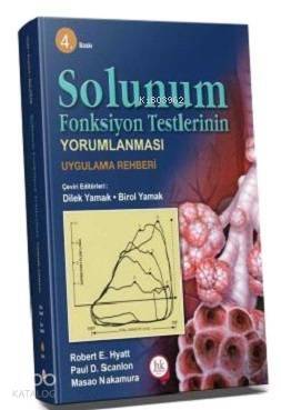 Solunum Fonksiyon Testlerinin Yorumlanması Uygulama Rehberi - 1