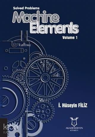 Solved Problems Machine Elements Volume 1 - 1