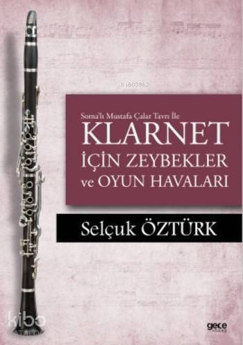 Soma'lı Mustafa Çalar Tavrı ile Klarnet İçin Zeybekler ve Oyun Havaları - 1