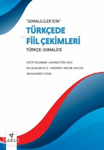 Somaliler için Türkçe Fiil Çekimleri - 1