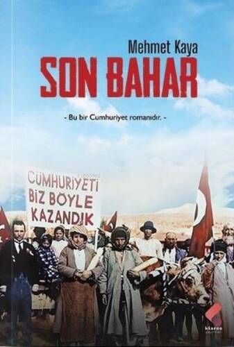 Son Bahar;Bu Bir Cumhuriyet Romanıdır - 1