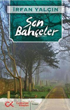 Son Bahçeler - 1