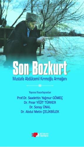 Son Bozkurt;Mustafa Abdülcemil Kırımoğlu Armağanı - 1