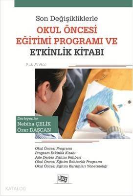 Son Değişikliklerle Okul Öncesi Eğitimi Programı ve Etkinlik Kitabı - 1