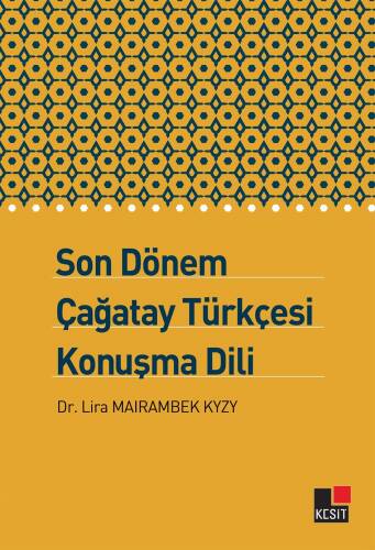 Son Dönem Çağatay Türkçesi Konuşma Dili - 1