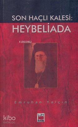 Son Haçlı Kalesi: Heybeliada - 1