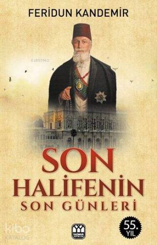 Son Halifenin Son Günleri - 1