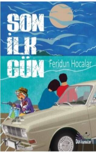 Son İlk Gün - 1