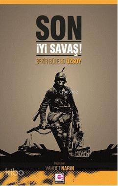 Son İyi Savaş! - 1