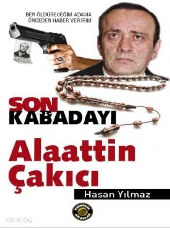 Son Kabadayı Alaattin Çakıcı - 1