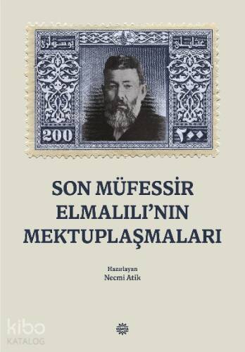 Son Müfessir Elmalılı'nın Mektuplaşmaları - 1