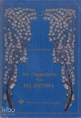 Son Peygamber'in Kızı Hz. Fatıma - 1