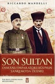 Son Sultan; Osmanlı İmparatorluğu'nun Sanremoda'da Ölümü - 1