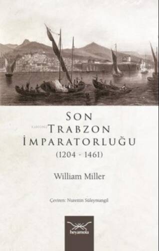 Son Trabzon İmparatorluğu 1204-1461 - 1