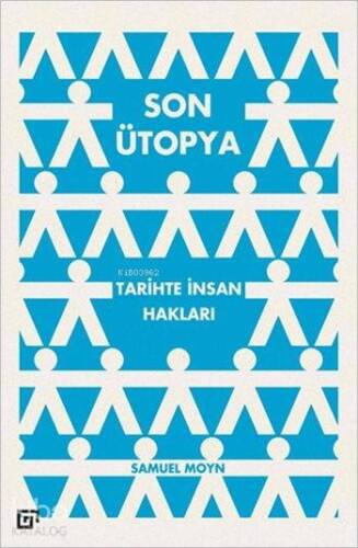 Son Ütopya: Tarihte İnsan Hakları - 1