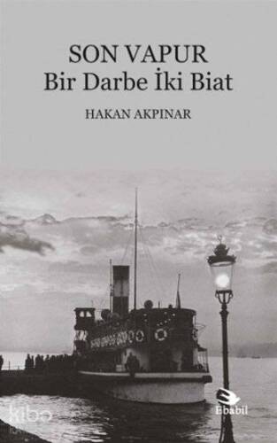 Son Vapur; Bir Darbe İki Biat - 1