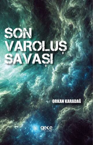 Son Varoluş Savaşı - 1