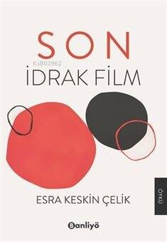 Son;İdrak Film - 1