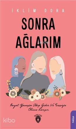 Sonra Ağlarım - 1