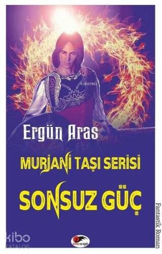 Sonsuz Güç - Murjani Taşı Serisi - 1