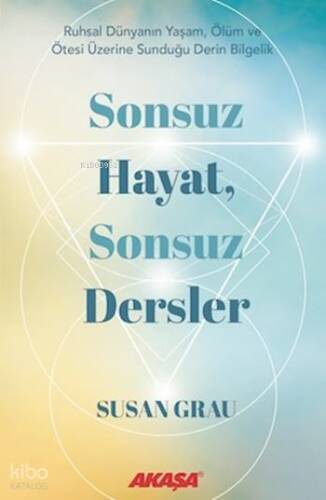 Sonsuz Hayat, Sonsuz Dersler - 1