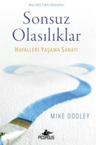 Sonsuz Olasılıklar; Hayalleri Yaşama Sanatı - 1