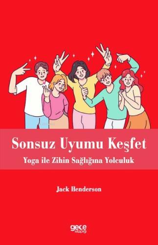 Sonsuz Uyumu Keşfet;Yoga ile Zihin Sağlığına Yolculuk - 1