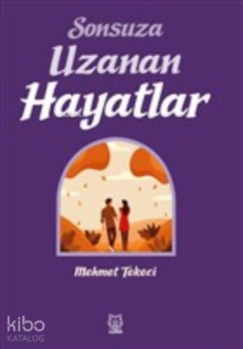 Sonsuza Uzanan Hayatlar - 1