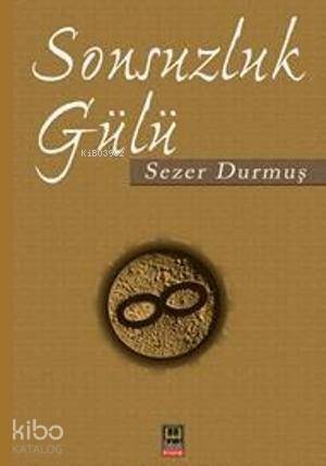 Sonsuzluk Gülü - 1