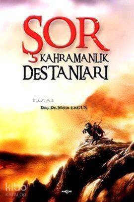 Şor Kahramanlık Destanları - 1