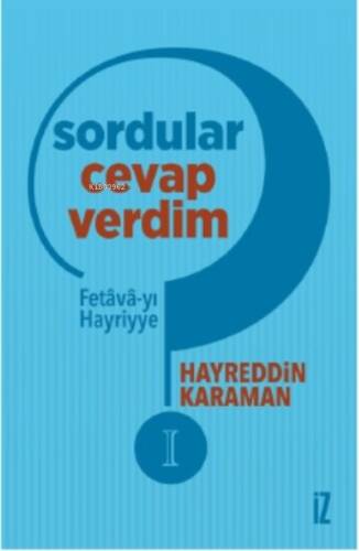 Sordular Cevap Verdim I;Fetâvâ-yı Hayriyye - 1