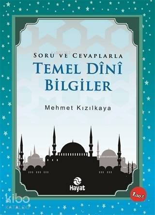 Soru ve Cevaplarla Temel Dini Bilgiler; Soru ve Cevaplarla - 1