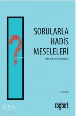 Sorularla Hadis Meseleleri - 1