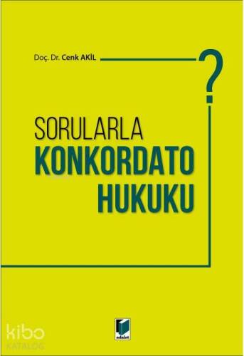 Sorularla Konkordato Hukuku - 1