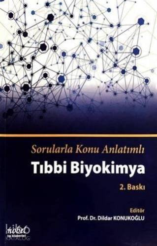 Sorularla Konu Anlatımlı Tıbbi Biyokimya - 1