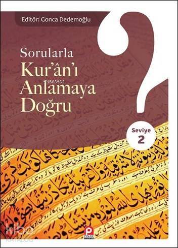 Sorularla Kur'ân'ı Anlamaya Doğru; Seviye 2 - 1