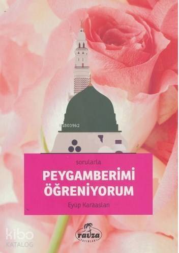 Sorularla Peygamberimi Öğreniyorum - 1