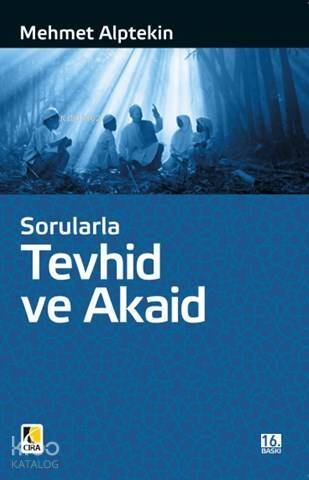 Sorularla Tevhid ve Akaid - 1